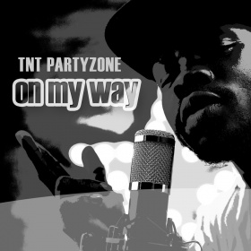 TNT PARTYZONE - ON MY WAY